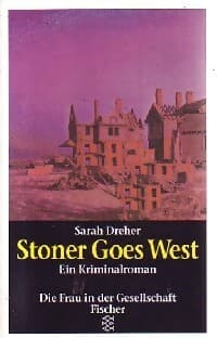 Stoner goes west - Sarah Dreher